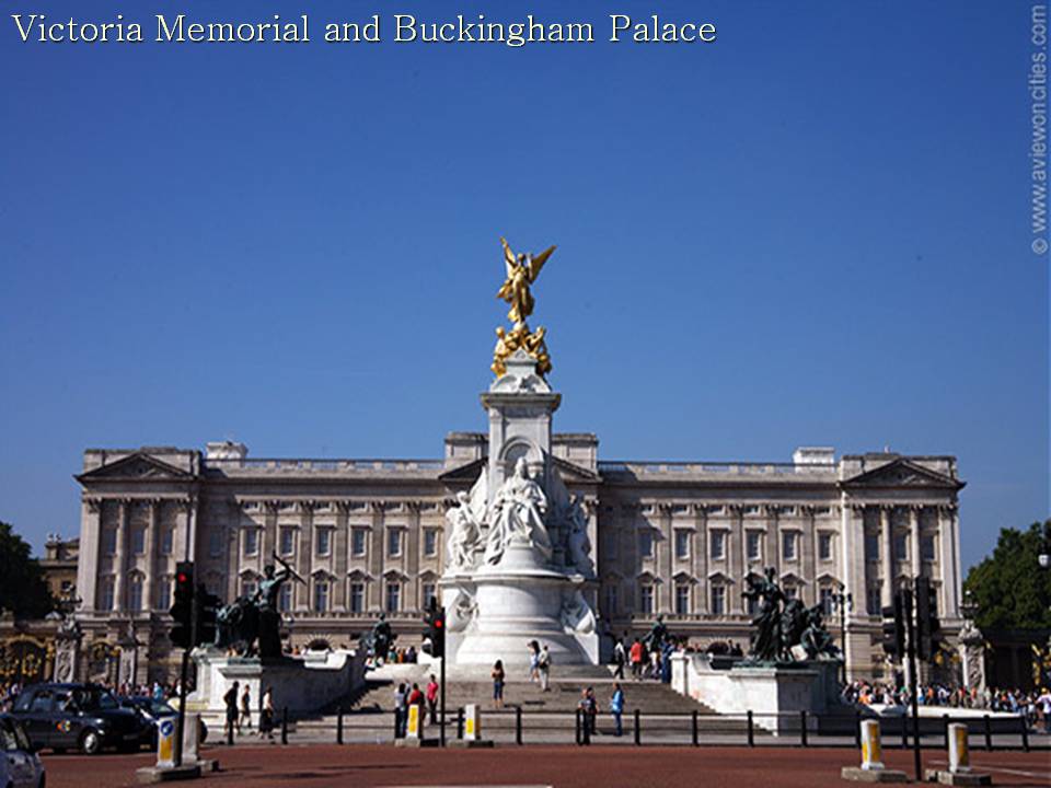 Victoria Memorial and Buckingham Palace