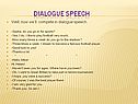 Dialogue speech