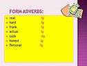 Form adverbs:
